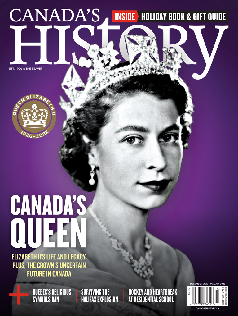 Cover of the December 2022-January 2023 issue of <em>Canada's History</em> featuring a black and white image of Queen Elizabeth II.