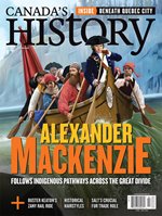 Canada's History cover of the April-May 2022 issue, featuring an illustration of Alexander Mackenzie.